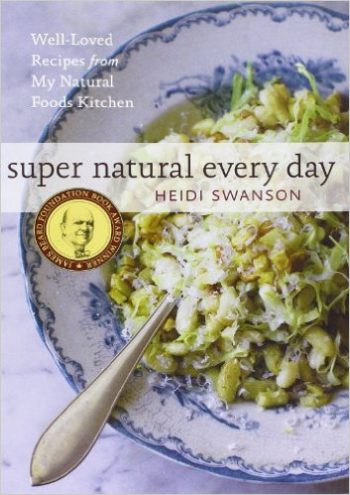 Super Natural Every Day | Vegetarian Cookbooks Inspired by Your Garden