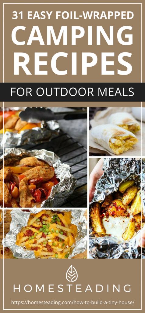 31 Easy Foil-Wrapped Camping Recipes For Outdoor Meals | Homesteading