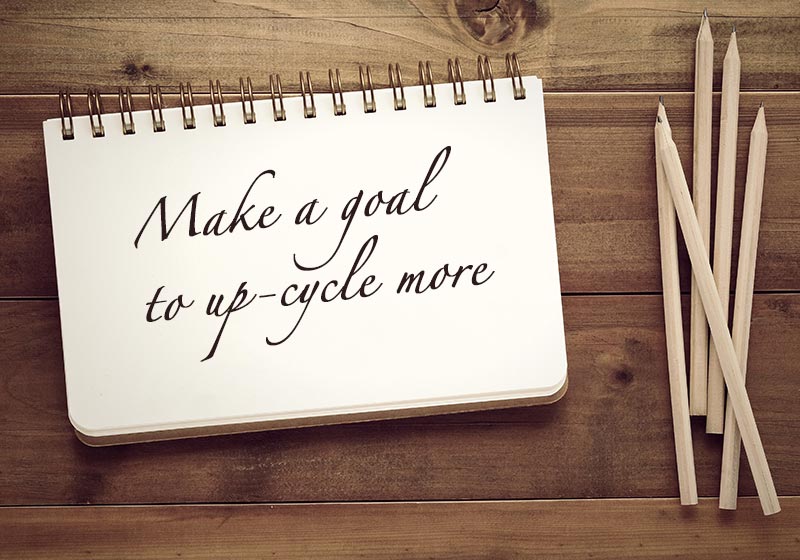 Make a goal to up-cycle more | new year goals