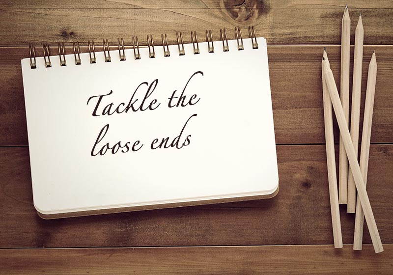 Tackle the loose ends | what is new year resolution